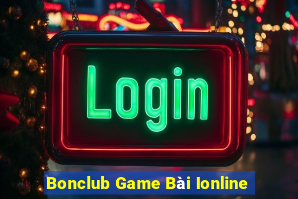 Bonclub Game Bài Ionline