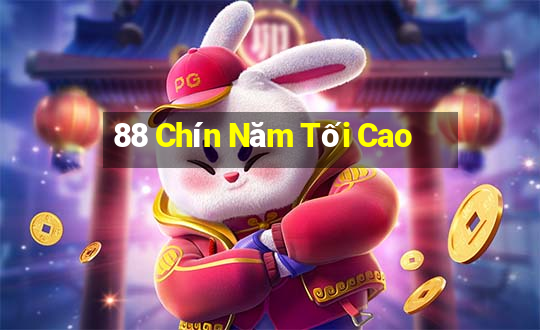 88 Chín Năm Tối Cao