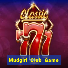 Mudgirl Club Game Bài B88