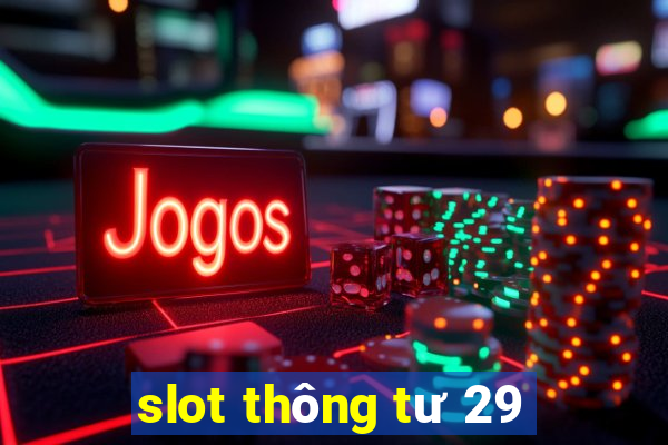 slot thông tư 29