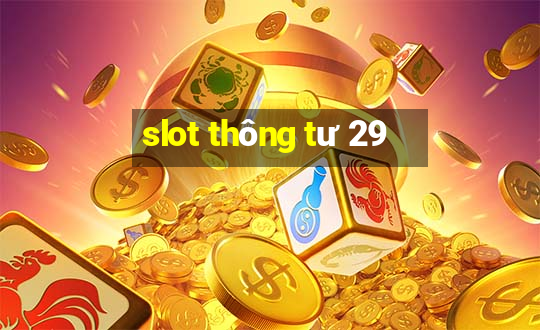 slot thông tư 29