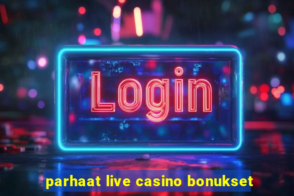 parhaat live casino bonukset