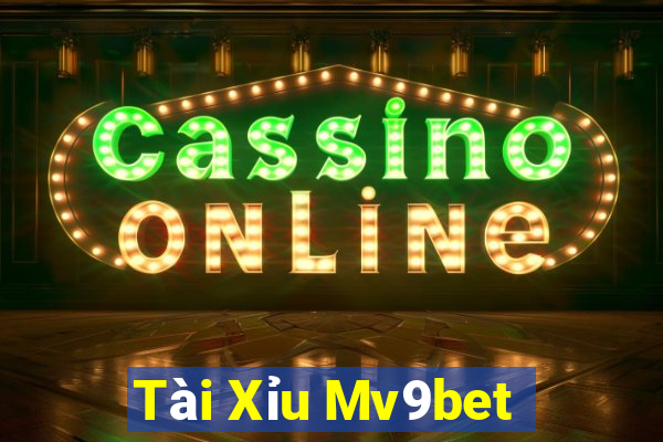 Tài Xỉu Mv9bet