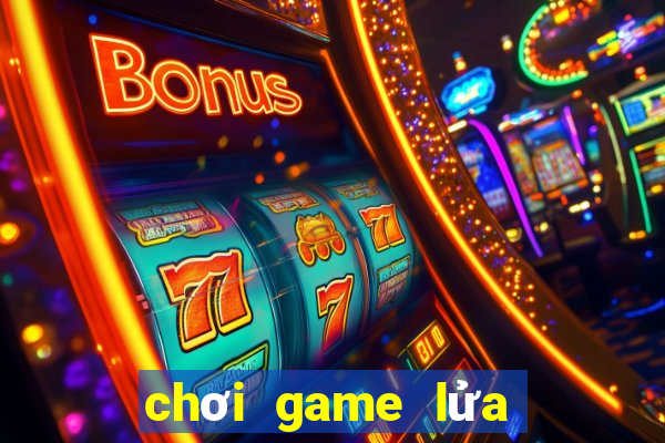 chơi game lửa và nước