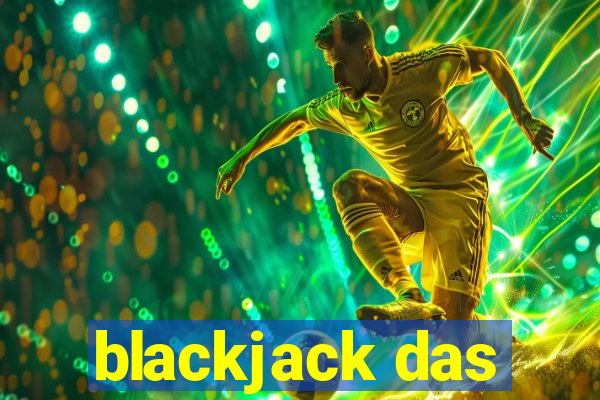 blackjack das