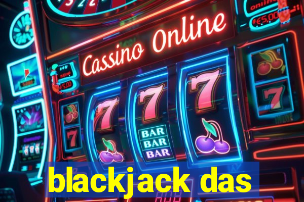 blackjack das