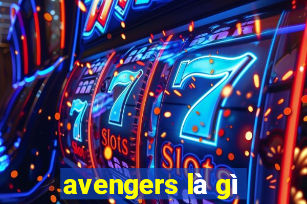 avengers là gì