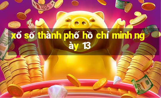 xổ số thành phố hồ chí minh ngày 13