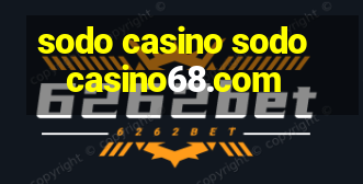 sodo casino sodocasino68.com