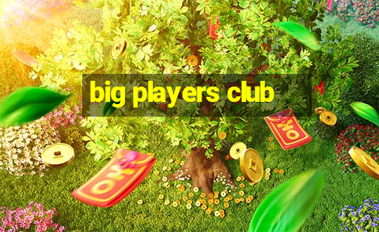 big players club