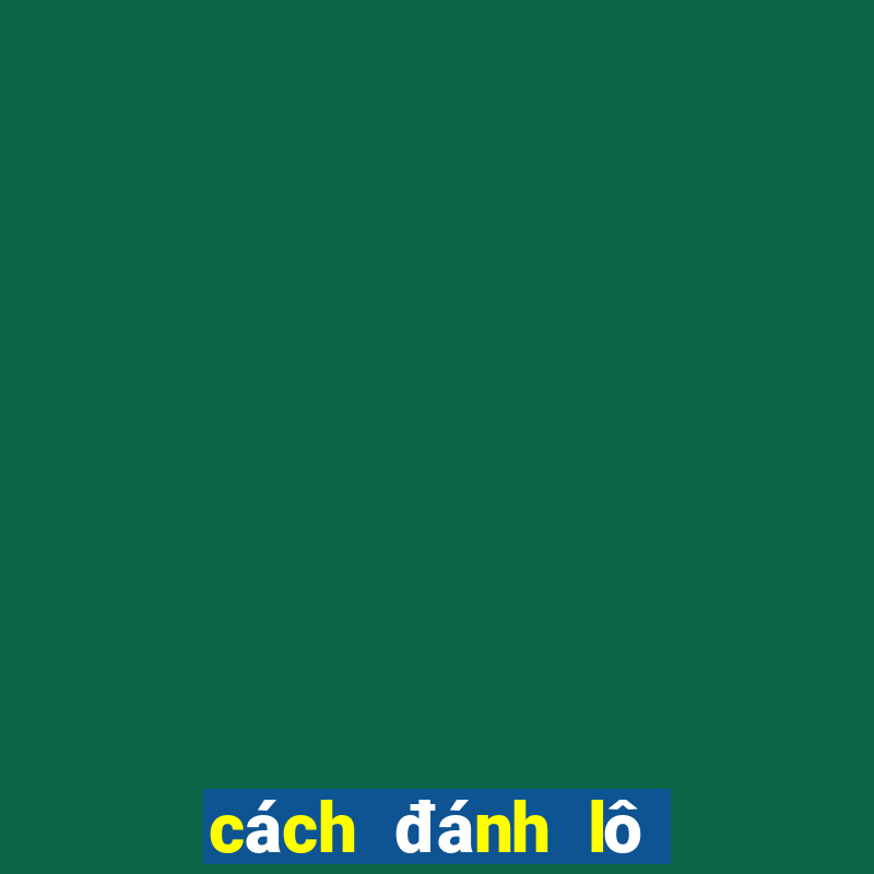 cách đánh lô dàn 50 con