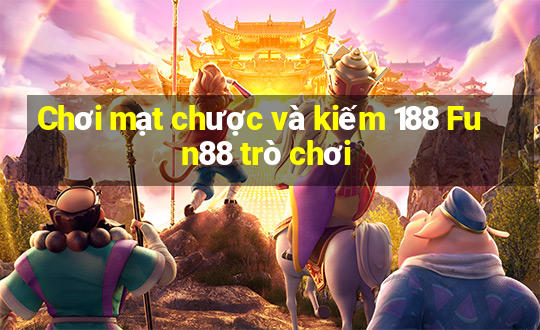 Chơi mạt chược và kiếm 188 Fun88 trò chơi