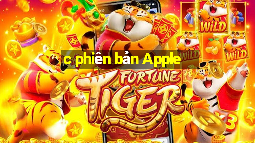 c phiên bản Apple