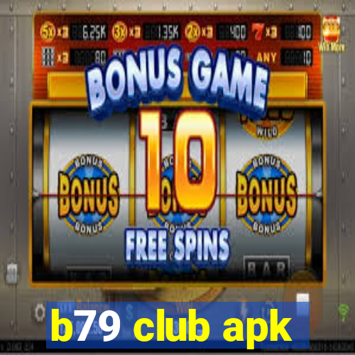 b79 club apk