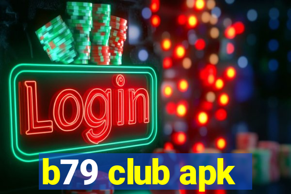 b79 club apk