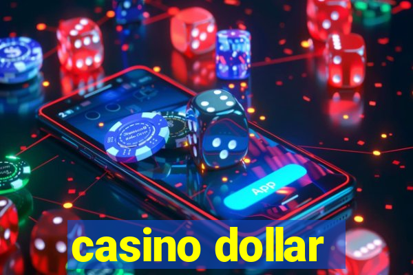 casino dollar