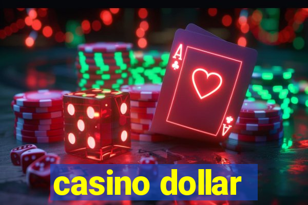 casino dollar