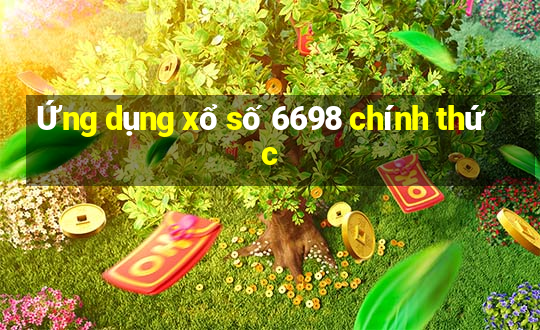 Ứng dụng xổ số 6698 chính thức