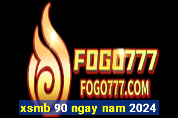 xsmb 90 ngay nam 2024