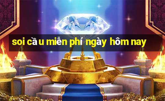 soi cầu miễn phí ngày hôm nay