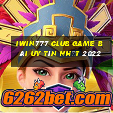 Iwin777 Club Game Bài Uy Tín Nhất 2022