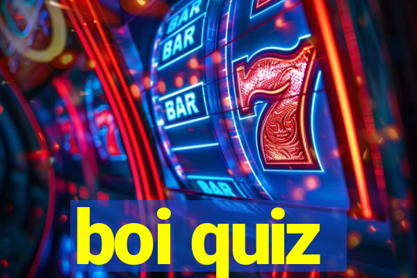 boi quiz