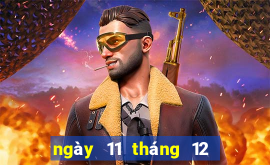 ngày 11 tháng 12 xổ số cà mau