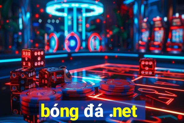 bóng đá .net