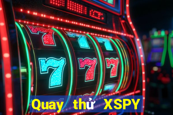 Quay thử XSPY ngày 6