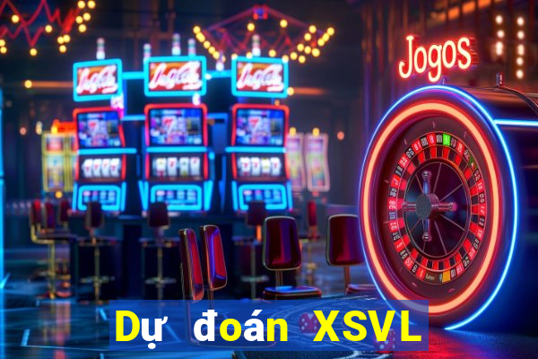 Dự đoán XSVL Chủ Nhật