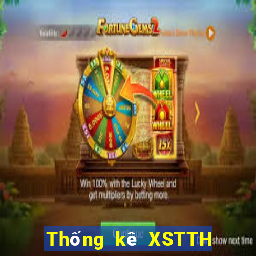 Thống kê XSTTH ngày mai