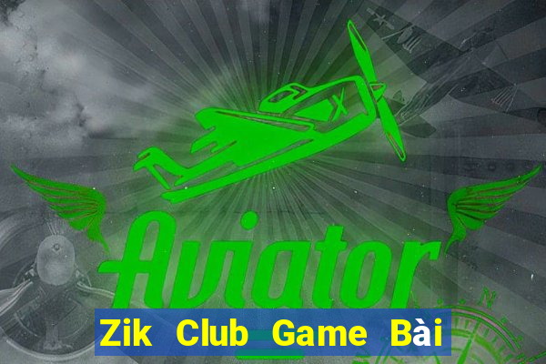 Zik Club Game Bài Slot Đổi Thưởng