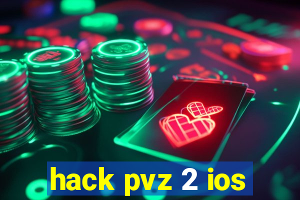 hack pvz 2 ios