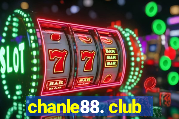 chanle88. club