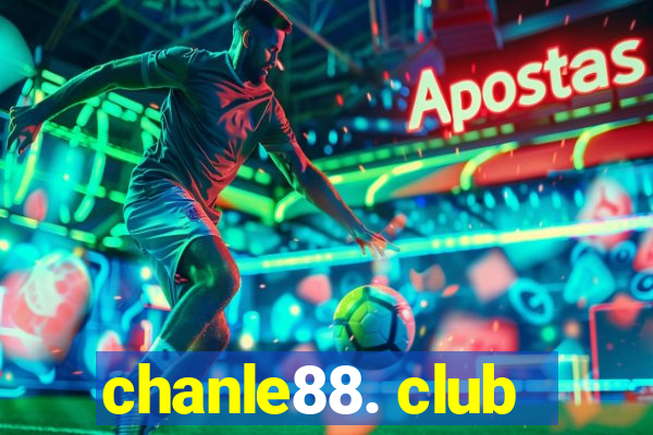 chanle88. club