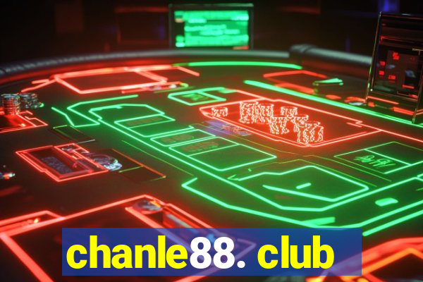 chanle88. club