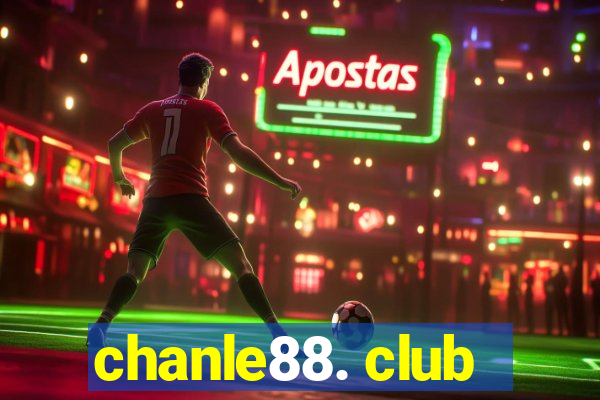 chanle88. club