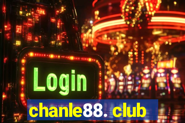 chanle88. club