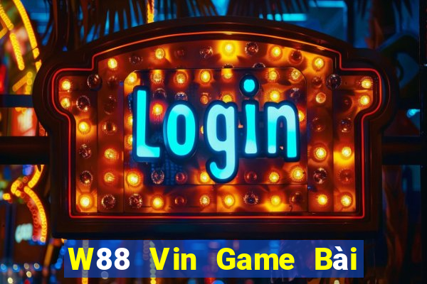 W88 Vin Game Bài Hay Nhất Hiện Nay