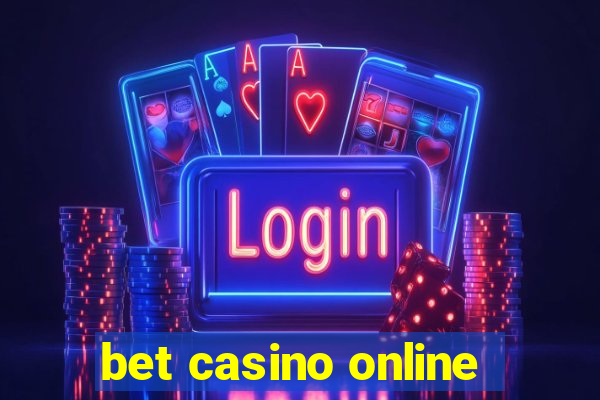 bet casino online