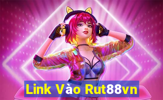 Link Vào Rut88vn