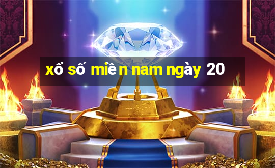 xổ số miền nam ngày 20