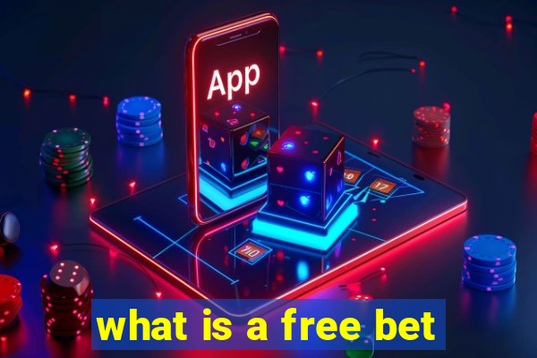 what is a free bet