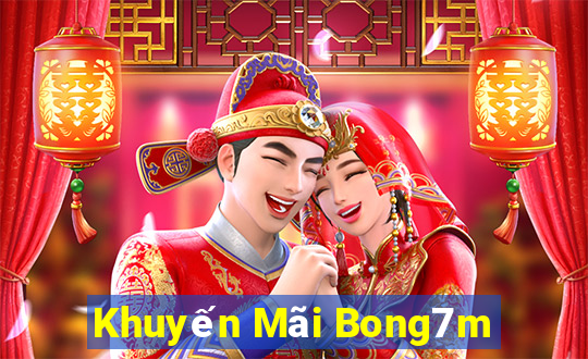 Khuyến Mãi Bong7m