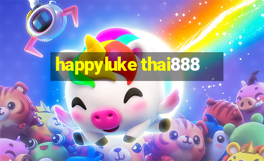 happyluke thai888