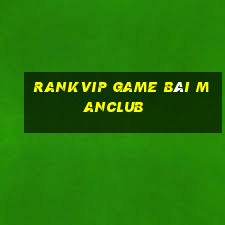 Rankvip Game Bài Manclub