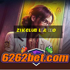 Zikclub Lừa Đảo