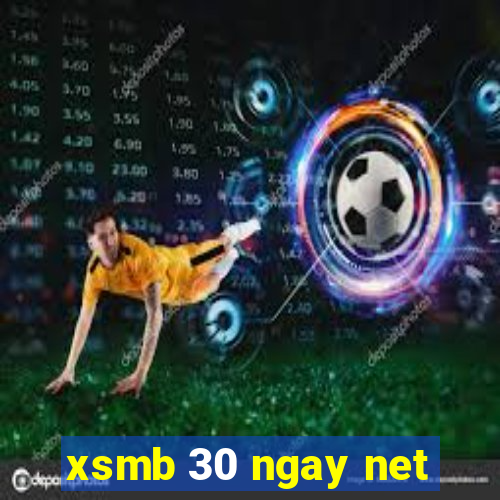 xsmb 30 ngay net