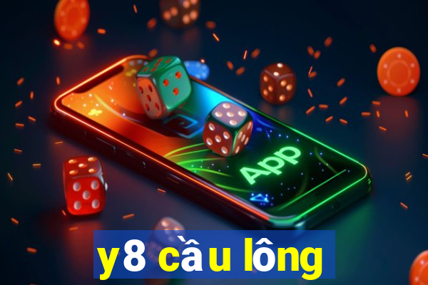 y8 cầu lông