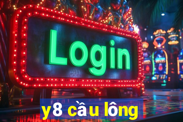 y8 cầu lông